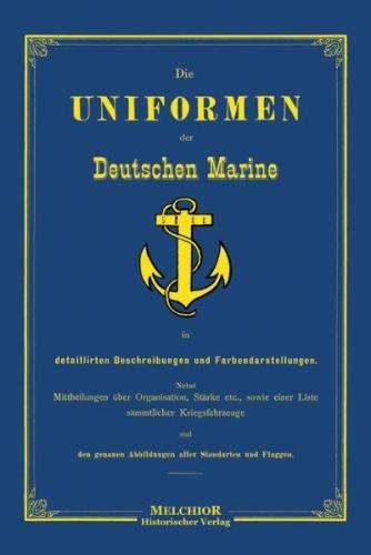 Die Uniformen der Deutschen Marine 