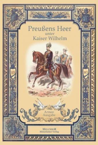 Preussens Heer unter Kaiser Wilhelm I. 