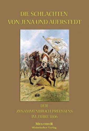Die Schlachten von Jena und Auerstedt 