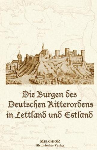 Die Burgen des Deutschen Ritterordens in 