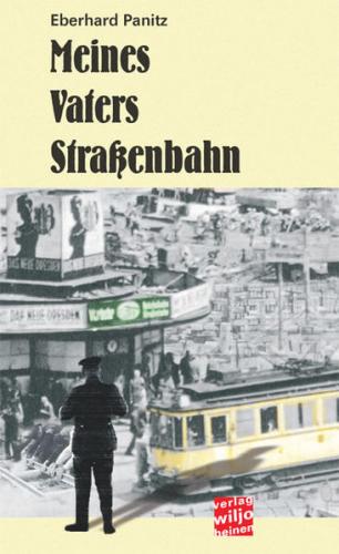 Meines Vaters Straßenbahn 