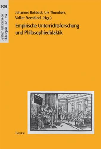 Empirische Unterrichtsforschung und Philosophiedidaktik 