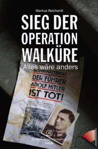 Sieg der Operation Walküre 