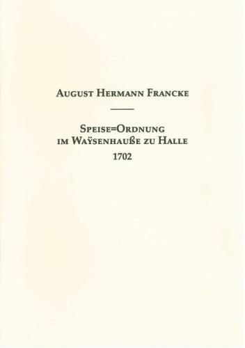 Speise=Ordnung im Waysenhauße zu Halle 1702 