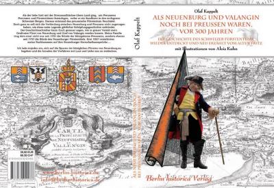 Als Neuenburg und Valangin noch bei Preussen waren, vor 300 Jahren 