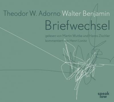Theodor W. Adorno - Walter Benjamin Briefwechsel (Audio-CD) 