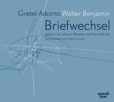 Gretel Adorno Walter Benjamin. Briefwechsel (Audio-CD) 