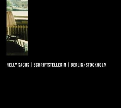 Nelly Sachs, Schriftstellerin, Berlin /Stockholm (Audio-CD) 