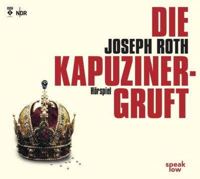 Die Kapuzinergruft (Audio-CD) 