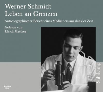 Werner Schmidt: Leben an Grenzen (Audio-CD) 