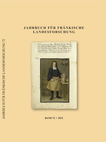 Jahrbuch für fränkische Landesforschung / Jahrbuch für fränkische Landesforschung, Band 72 (2012) 