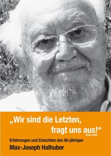 "Wir sind die Letzten, fragt uns aus!" 