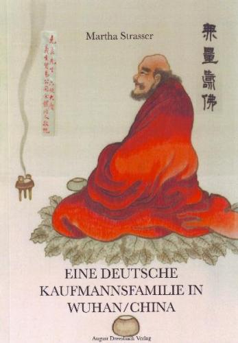 Eine deutsche Kaufmannsfamilie in Wuhan/China 