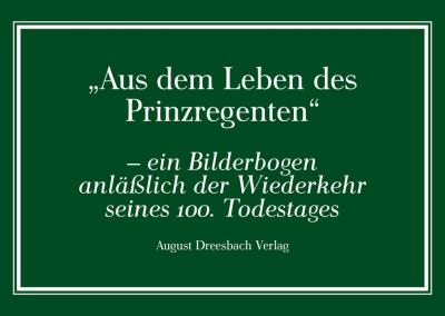 Aus dem Leben des Prinzregenten 