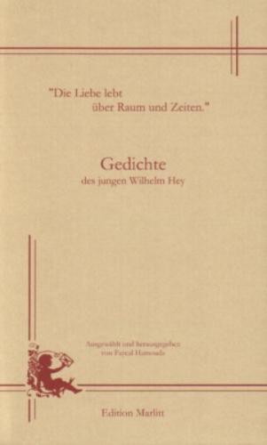 "Die Liebe lebt über Raum und Zeiten" 