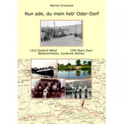Nun ade, du mein lieb`Oder-Dorf 