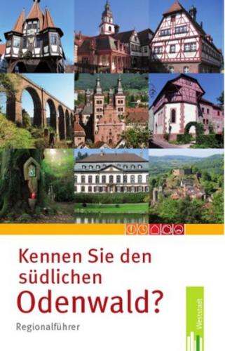 Kennen Sie den südlichen Odenwald? 