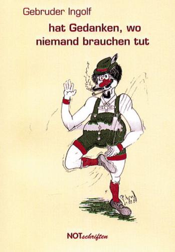 hat Gedanken, wo niemand brauchen tut 