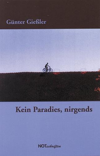 Kein Paradies, nirgends 