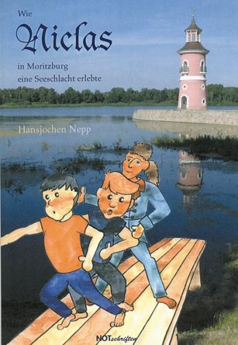 Wie Niclas in Moritzburg eine Seeschlacht erlebte 