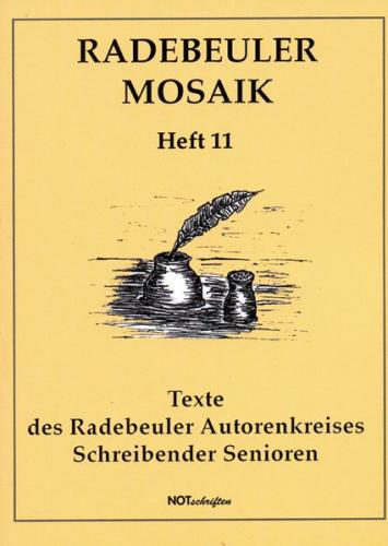 Radebeuler Mosaik. Texte des Radebeuler Autorenkreises schreibender Senioren 