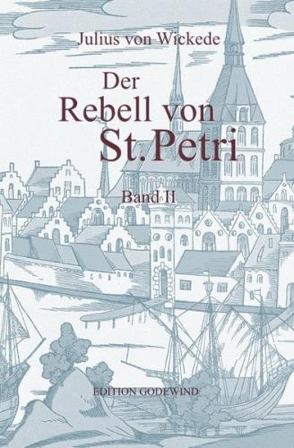 Der Rebell von St. Petri. Band II 