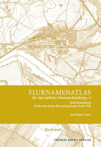 Flurnamenatlas für das südliche Westmecklenburg I 