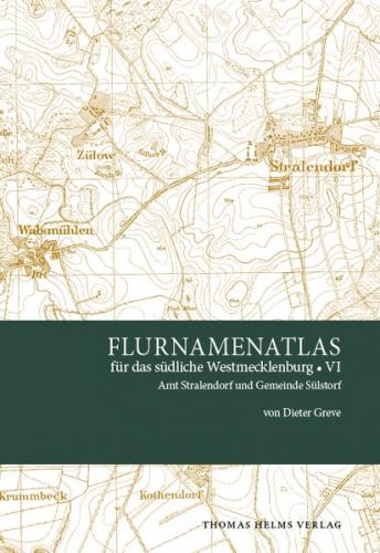 Flurnamenatlas für das südliche Mecklenburg VI 
