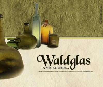 Waldglas in Mecklenburg 