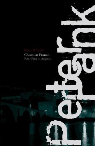 Chaos en France - Peter Pank in Avignon 