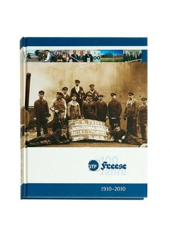 100 Jahre GTF Freese 