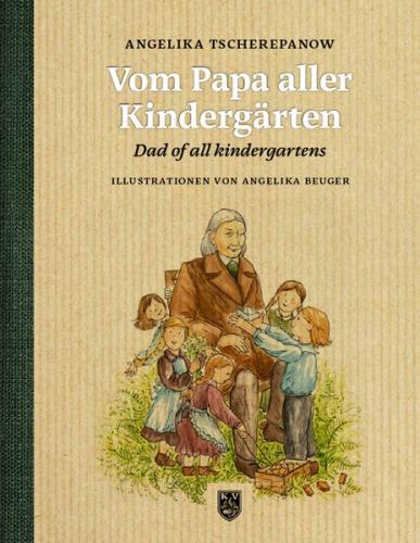 Vom Papa aller Kindergärten 