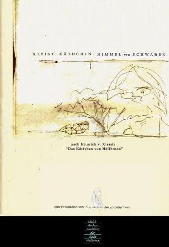 Kleist. Käthchen. Himmel von Schwaben 