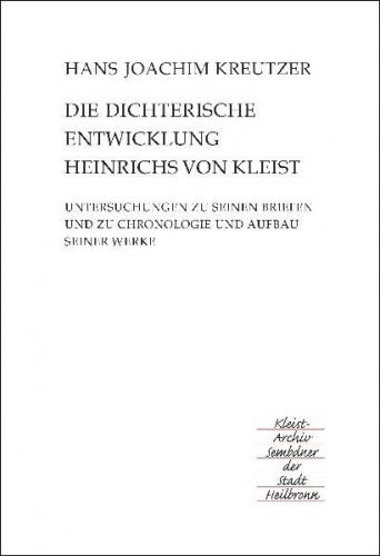 Die dichterische Entwicklung Heinrichs von Kleist 