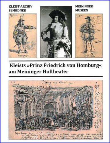 Kleists "Prinz Friedrich von Homburg" am Meininger Hoftheater 