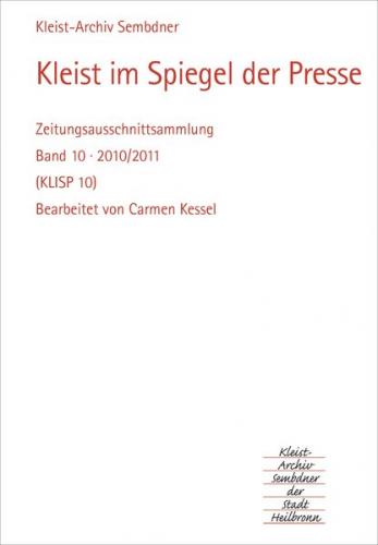 Kleist im Spiegel der Presse 2010-2011 