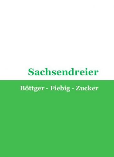 Sachsendreier: Böttger - Fiebig - Zucker 