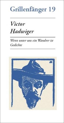 Wenn unter uns ein Wandrer ist 