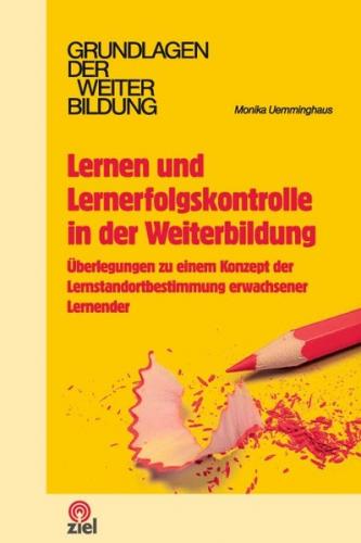 Lernen und Lernerfolgskontrolle in der Weiterbildung 