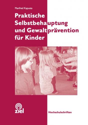 Praktische Selbstbehauptung und Gewaltprävention für Kinder 