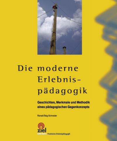 Die moderne Erlebnispädagogik 