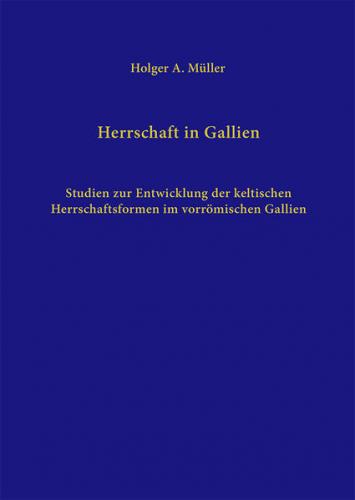 Herrschaft in Gallien. 