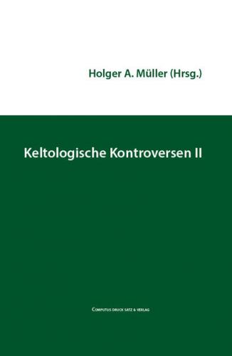 Keltologische Kontroversen II 