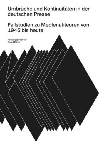 Umbrüche und Kontinuitäten in der deutschen Presse 