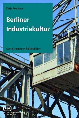 Berliner Industriekultur 