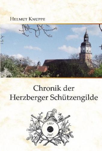 Chronik der Herzberger Schützengilde 