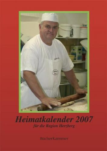 Heimatkalender 2007 für die Region Herzberg 