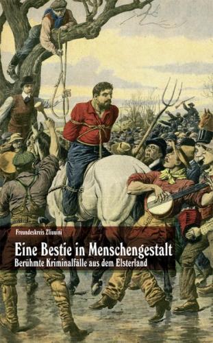 Eine Bestie in Menschengestalt 
