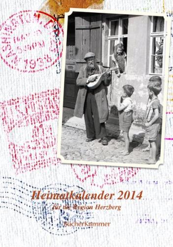 Heimatkalender 2014 für die Region Herzberg 