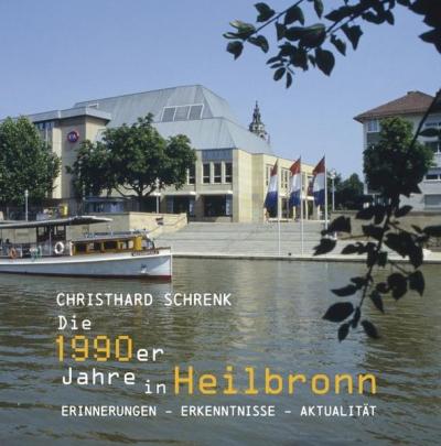 Die 1990er Jahre in Heilbronn 